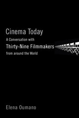 cover of Cinema Today: A Conversation with Thirty-nine Filmmakers from around the World