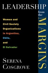 cover of Leadership From the Margins: Women and Civil Society Organizations in Argentina, Chile, and El Salvador