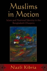cover of Muslims in Motion: Islam and National Identity in the Bangladeshi Diaspora