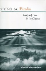cover of Visions of Paradise: Images of Eden in the Cinema