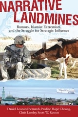 cover of Narrative Landmines: Rumors, Islamist Extremism, and the Struggle for Strategic Influence