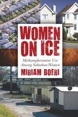 cover of Women on Ice: Methamphetamine Use among Suburban Women