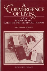 cover of A Convergence of Lives: Sofia Kovalevskaia - Scientist, Writer, Revolutionary