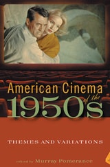 cover of American Cinema of the 1950s: Themes and Variations