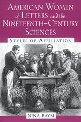 cover of American Women of Letters and the Nineteenth-Century Sciences: Styles of Affiliation