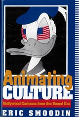 cover of Animating Culture: Hollywood Cartoons from the Sound Era