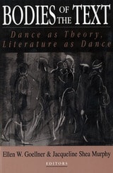 cover of Bodies of the Text: Dance as Theory, Literature as Dance