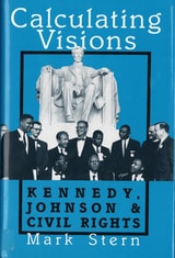 cover of Calculating Visions: Kennedy, Johnson, and Civil Rights
