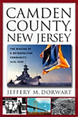 cover of Camden County, New Jersey: The Making of a Metropolitan Community, 1626-2000