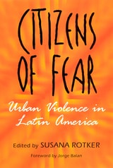 cover of Citizens of Fear: Urban Violence in Latin America