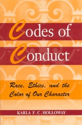 cover of Codes of Conduct: Race, Ethics, and the Color of Our Character