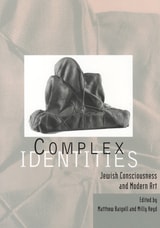 cover of Complex Identities: Jewish Consciousness and Modern Art