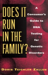 cover of Does It Run in the Family?: A Consumer's Guide to DNA Testing for Genetic Disorders