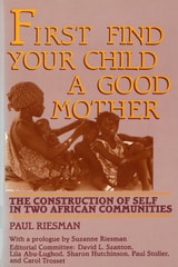 cover of First Find Your Child a Good Mother: The Construction of Self in Two African Communities