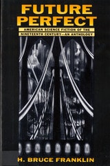 cover of Future Perfect: American Science Fiction of the Nineteenth Century: An Anthology