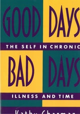 cover of Good Days, Bad Days: The Self and Chronic Illness in Time