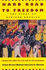 cover of Hard Road to Freedom: The Story of African America, The Civil War to the Millennium