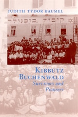 cover of Kibbutz Buchenwald: Survivors and Pioneers