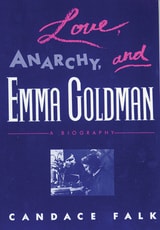 cover of Love, Anarchy, & Emma Goldman: A Biography