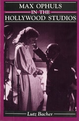 cover of Max Ophuls in the Hollywood Studios