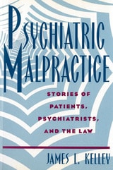 cover of Psychiatric Malpractice: Stories of Patients, Psychiatrists, and the Law