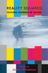 cover of Reality Squared: Televisual Discourse on the Real