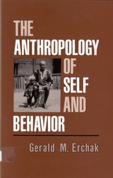 cover of The Anthropology of Self and Behavior