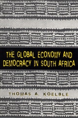 cover of The Global Economy and Democracy in South Africa