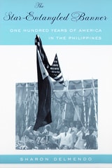 cover of The Star-Entangled Banner: One Hundred Years of America in the Philippines