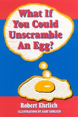 cover of What If You Could Unscramble An Egg?