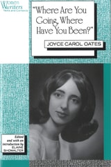 cover of 'Where Are You Going, Where Have You Been?': Joyce Carol Oates