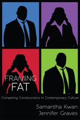 cover of Framing Fat: Competing Constructions in Contemporary Culture