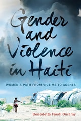cover of Gender and Violence in Haiti: Women’s Path from Victims to Agents