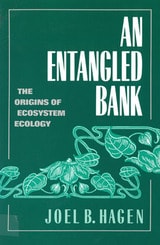 cover of An Entangled Bank: The Origins of Ecosystem Ecology