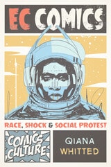 cover of EC Comics: Race, Shock, and Social Protest