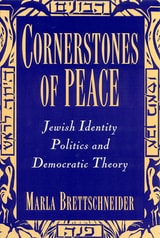 cover of Cornerstones of Peace: Jewish Identity Politics and Democratic Theory