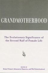 cover of Grandmotherhood: The Evolutionary Significance of the Second Half of Female Life