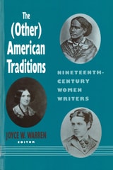 cover of The (Other) American Traditions: Nineteenth-Century Women Writers