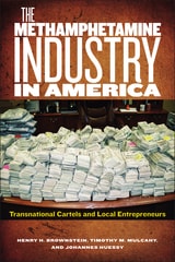 cover of The Methamphetamine Industry in America: Transnational Cartels and Local Entrepreneurs