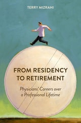 cover of From Residency to Retirement: Physicians' Careers over a Professional Lifetime