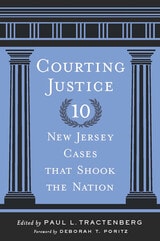 cover of Courting Justice: Ten New Jersey Cases That Shook the Nation