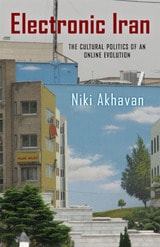 cover of Electronic Iran: The Cultural Politics of an Online Evolution