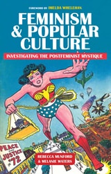 cover of Feminism and Popular Culture: Investigating the Postfeminist Mystique