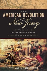 cover of The American Revolution in New Jersey: Where the Battlefront Meets the Home Front