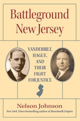 cover of Battleground New Jersey: Vanderbilt, Hague, and Their Fight for Justice