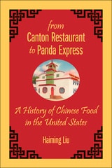 cover of From Canton Restaurant to Panda Express: A History of Chinese Food in the United States