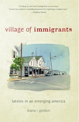 cover of Village of Immigrants: Latinos in an Emerging America