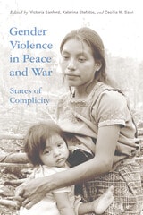 cover of Gender Violence in Peace and War: States of Complicity