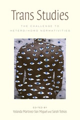 cover of Trans Studies: The Challenge to Hetero/Homo Normativities