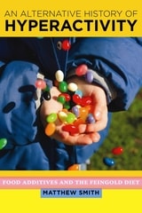 cover of An Alternative History of Hyperactivity: Food Additives and the Feingold Diet